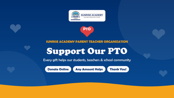 Support the Sunrise Academy PTO